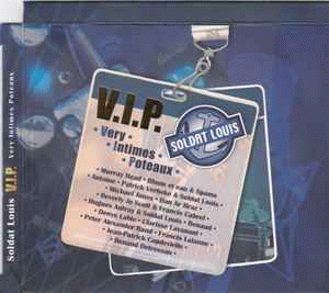 Soldat Louis : V.I.P. (Very Intimes Poteaux)